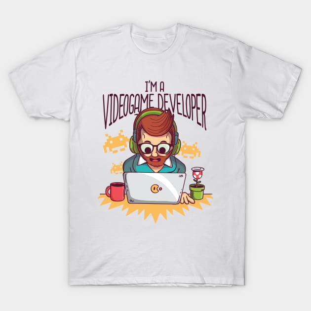 I'm A Videogame Developer T-Shirt by MajorCompany